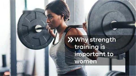 Why Strength Training is Important For Women